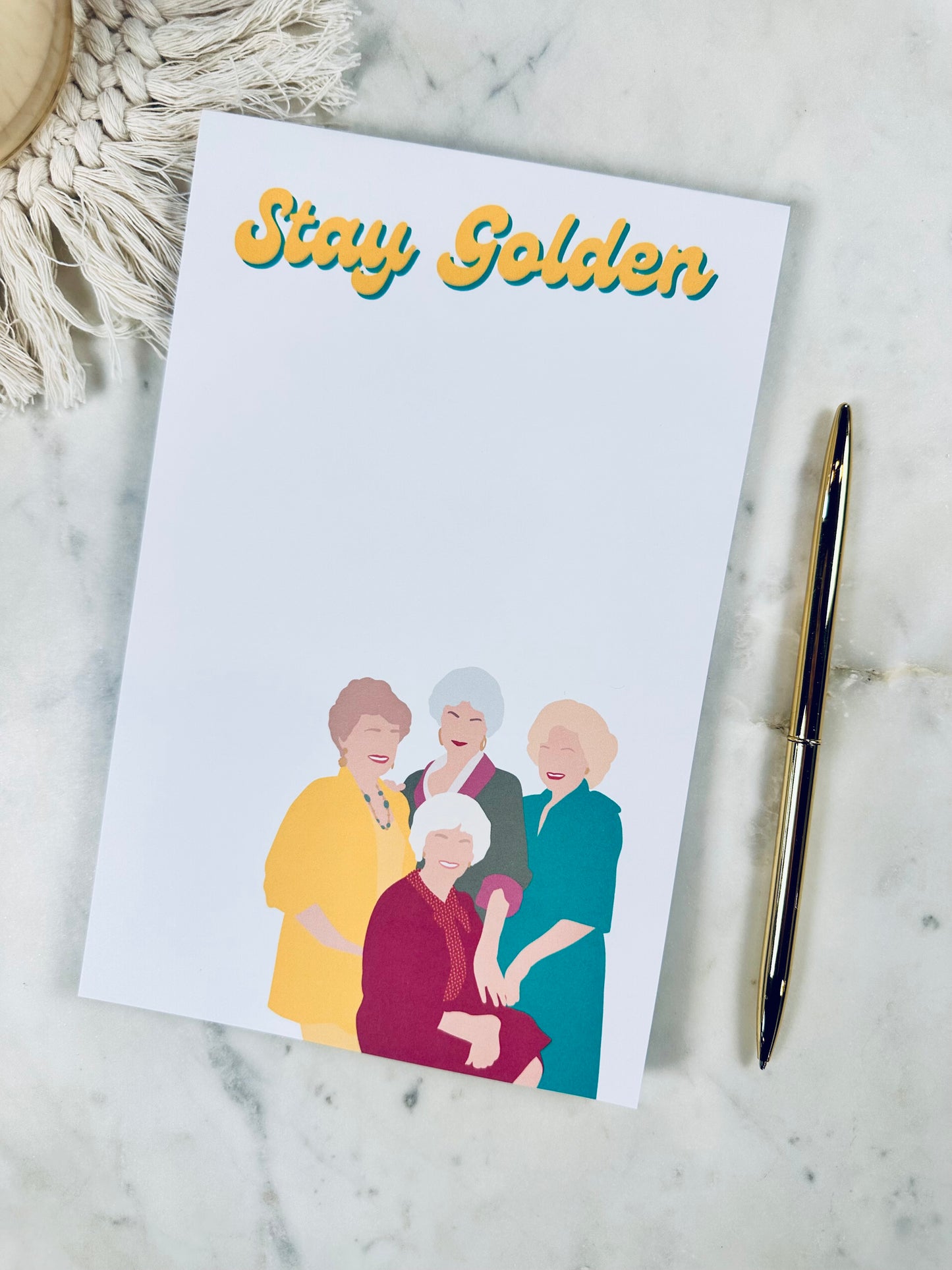 Stay Golden Notepad/To Do List – 50 Pages of Sass, Class, and Friendship