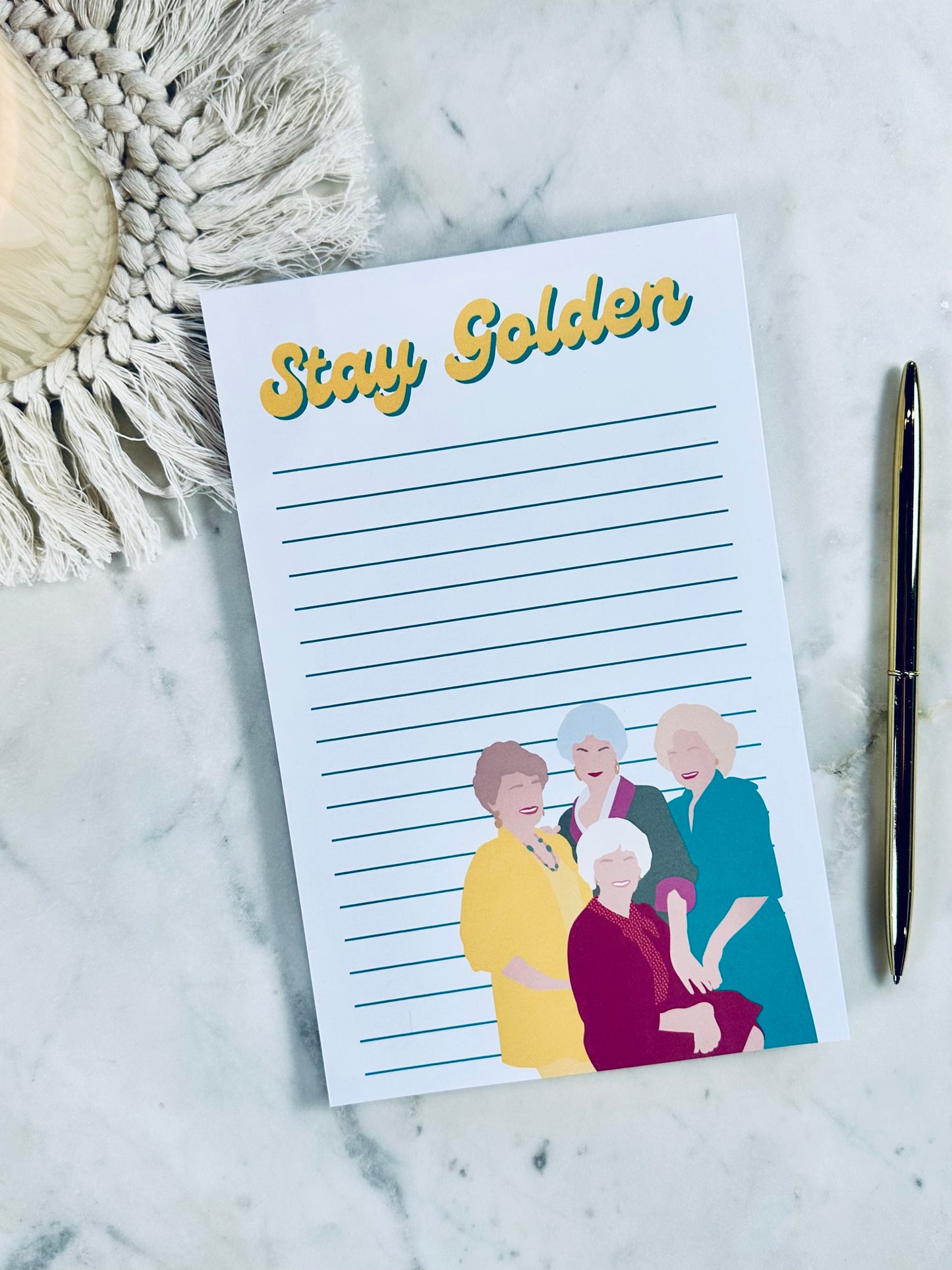 Stay Golden Notepad/To Do List – 50 Pages of Sass, Class, and Friendship