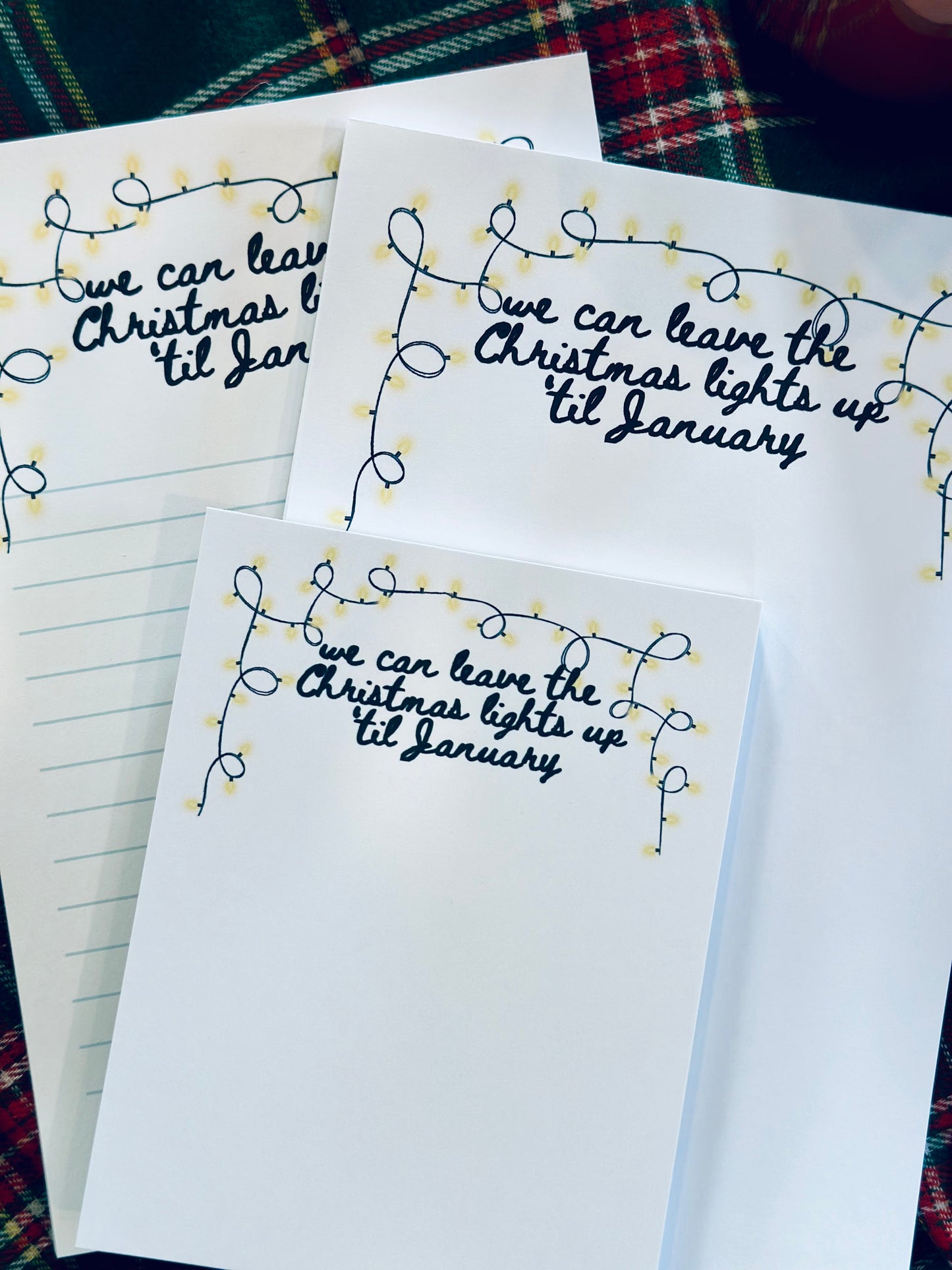 We can Leave the Christmas Lights up Till January 50 Page Notepad (Half & Quarter Page) maedaymaedaymaeday