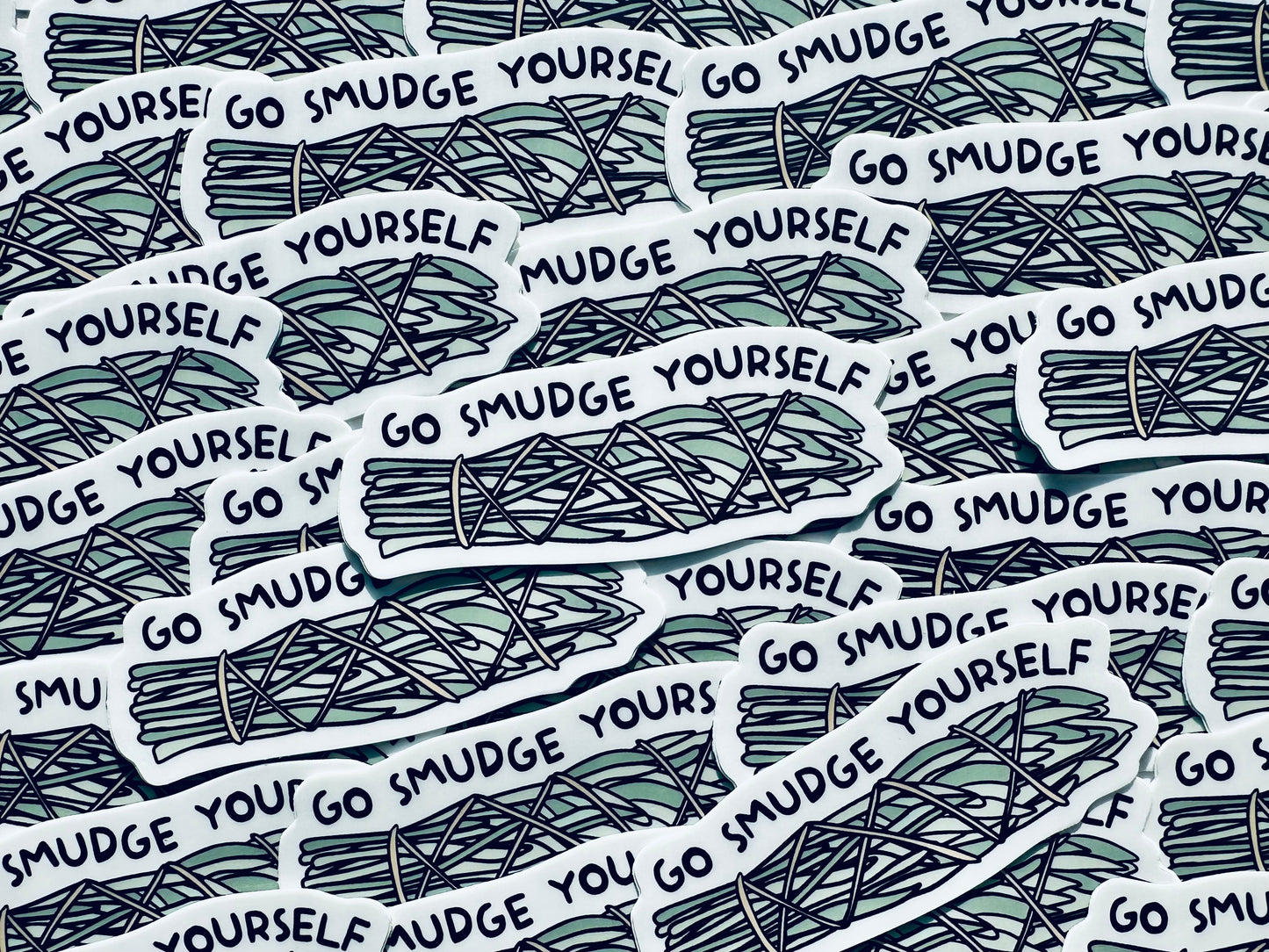 Go Smudge Yourself, Sage Stick Weatherproof, Permanent Sticker maedaymaedaymaeday