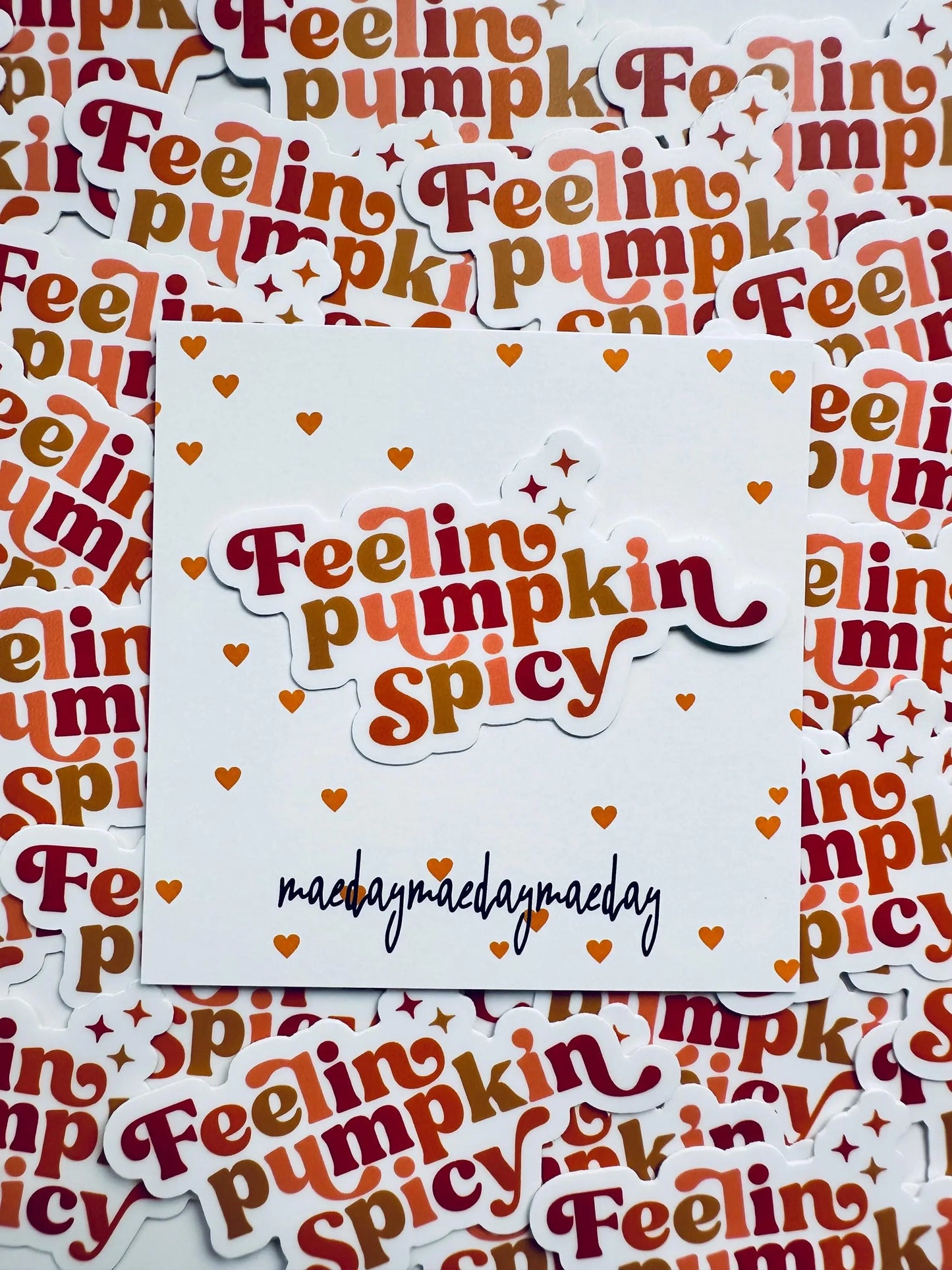 Feelin Pumpkin Spicy Sticker, Pumpkin Spice Lover Sticker, Halloween/Fall Trendy Sticker for Kindle, Laptop, Water Bottle maedaymaedaymaeday