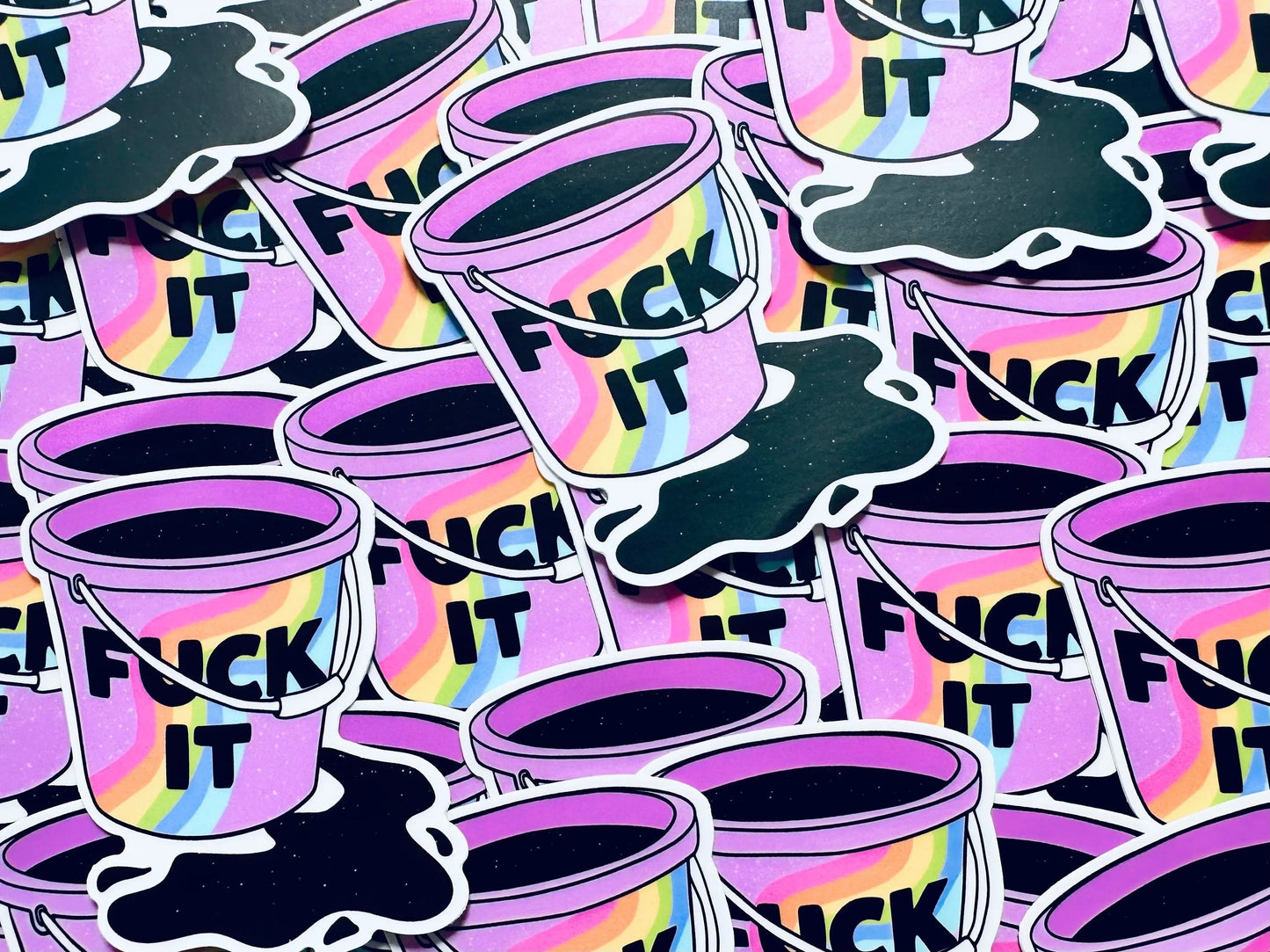 Fuck It, Rainbow Fuck It Bucket Weatherproof, Permanent Sticker maedaymaedaymaeday