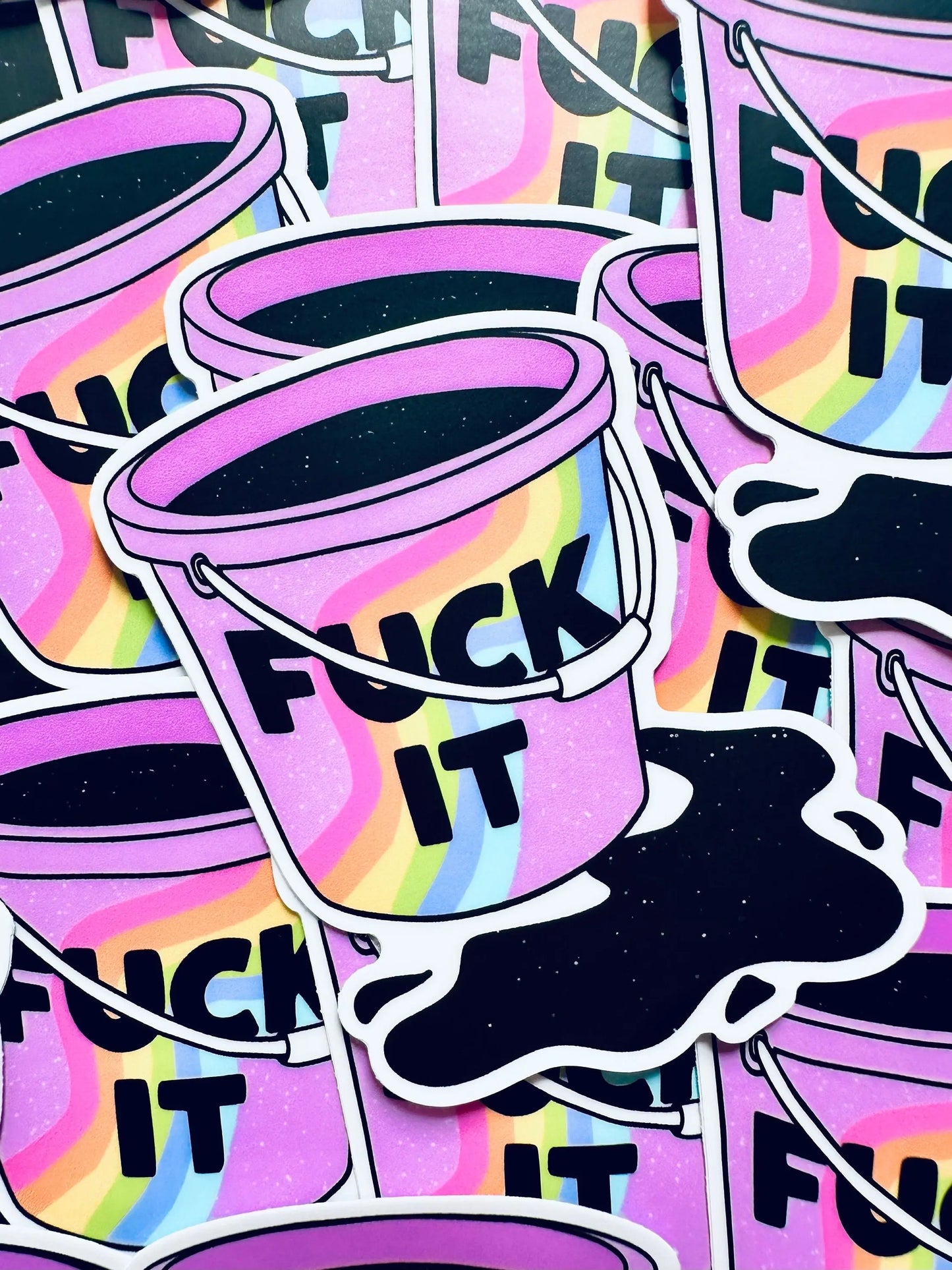 Fuck It, Rainbow Fuck It Bucket Weatherproof, Permanent Sticker maedaymaedaymaeday