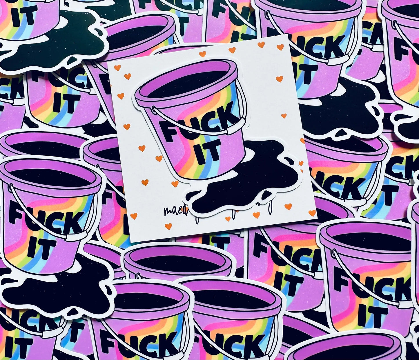 Fuck It, Rainbow Fuck It Bucket Weatherproof, Permanent Sticker maedaymaedaymaeday