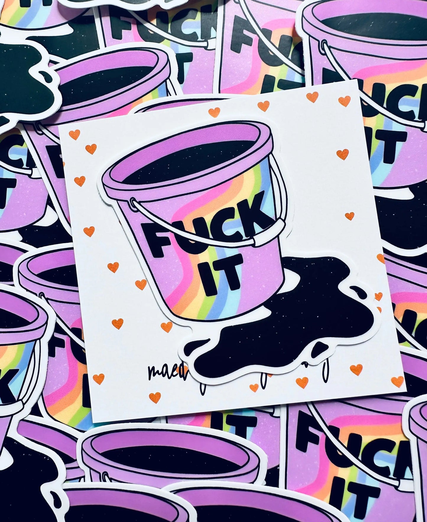 Fuck It, Rainbow Fuck It Bucket Weatherproof, Permanent Sticker maedaymaedaymaeday