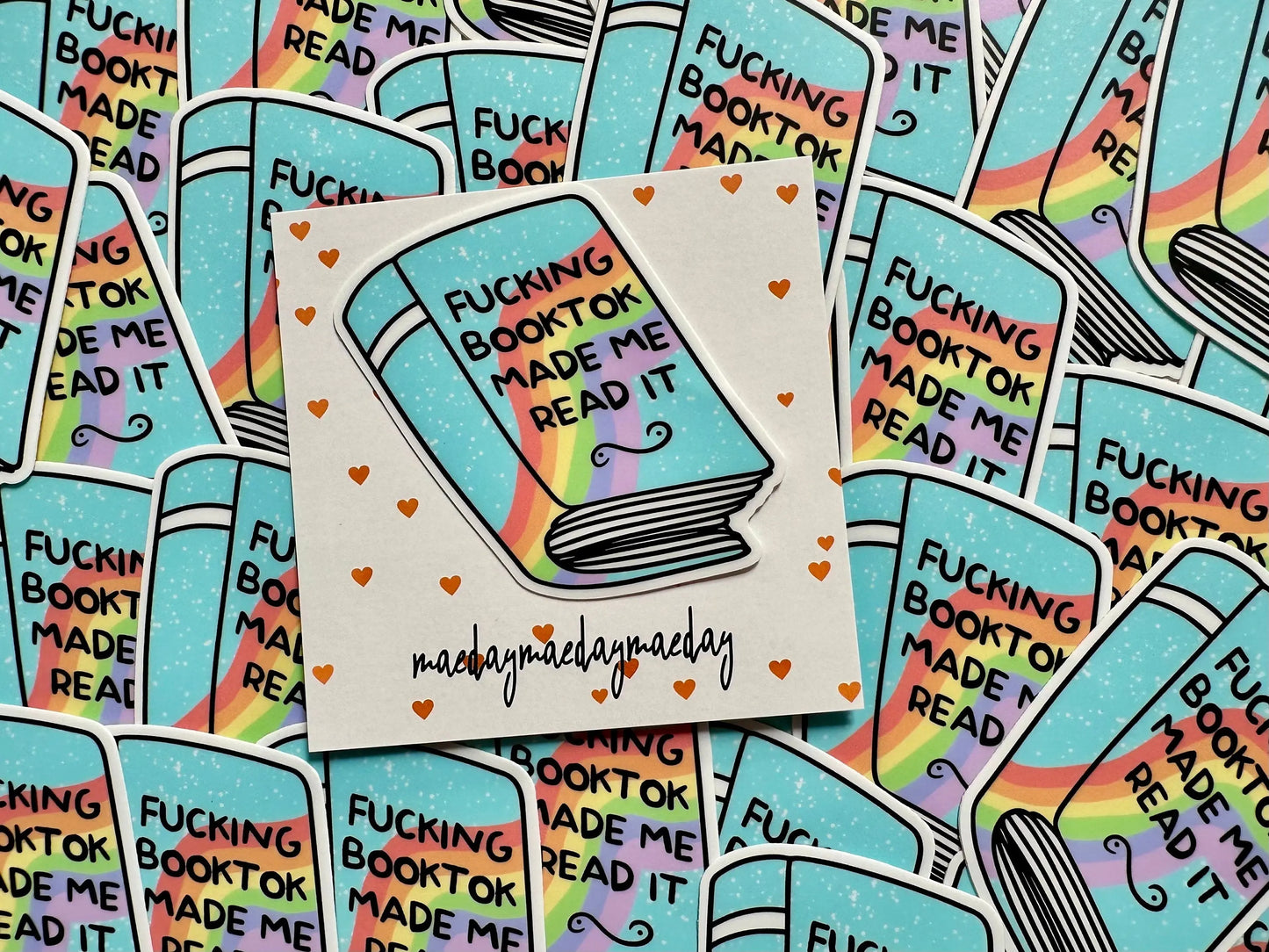 Fucking Booktok Made me Read it Sticker, Shit Talk Permanent, Waterproof Sticker, Trendy Sticker for Kindle, Laptop, Booktok, Bookish maedaymaedaymaeday