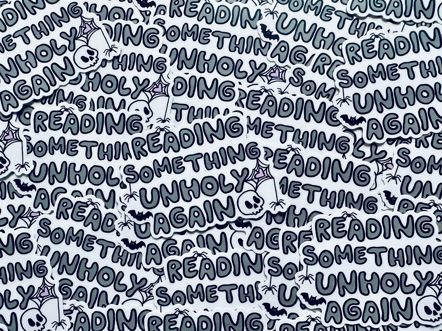Spooky Reading Something Unholy Again Sticker, Book Lover Sticker, Permanent Sticker, Trendy Sticker for Kindle, Laptop, Booktok, Bookish maedaymaedaymaeday
