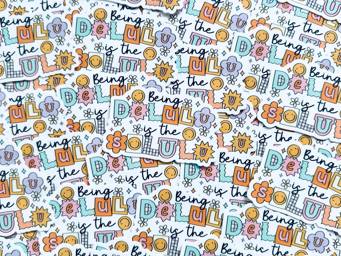 Being Delulu is the Solulu Sticker, Trendy Boho, Smiley Aesthetic, Mental Health Sticker maedaymaedaymaeday