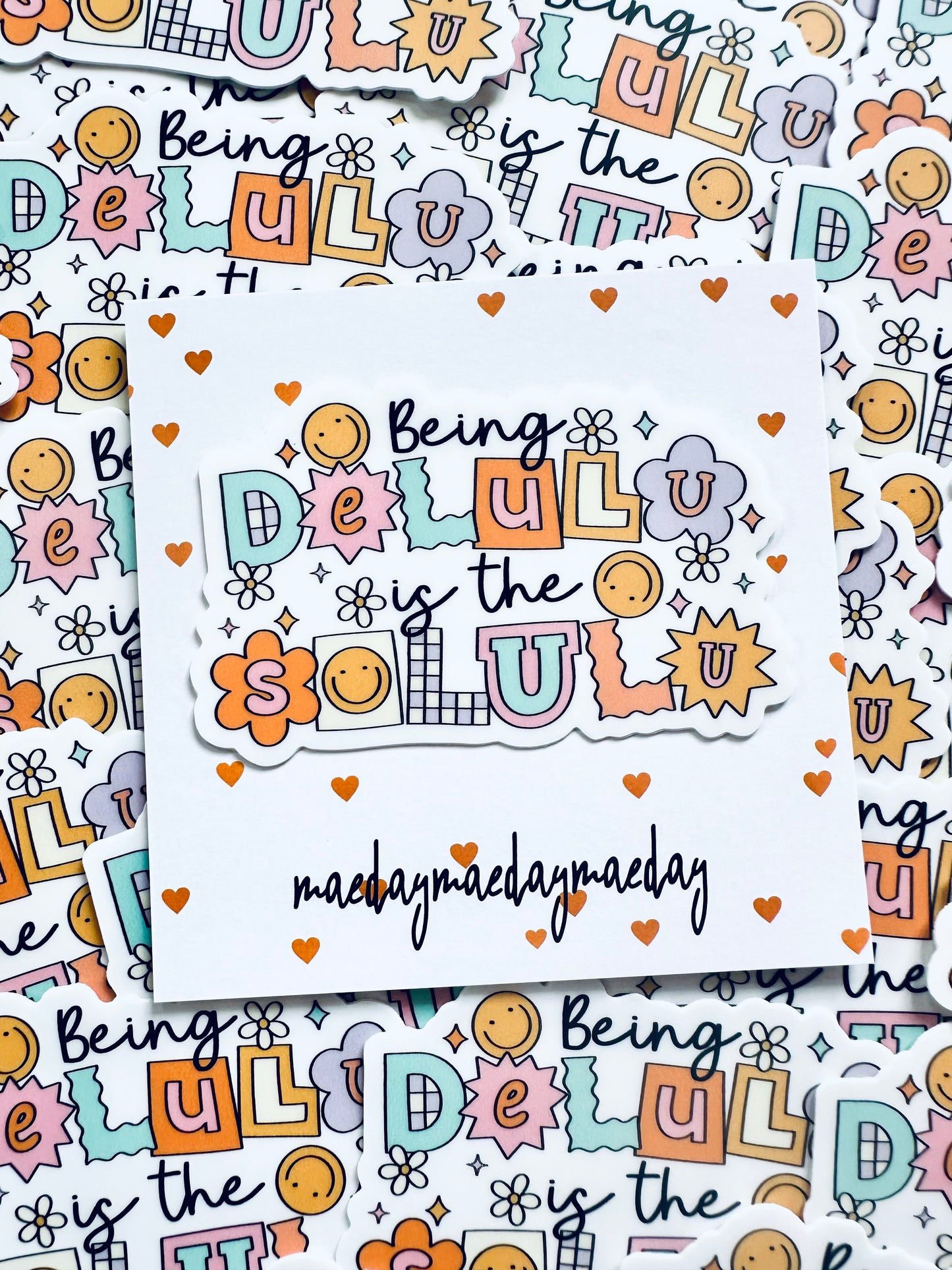Being Delulu is the Solulu Sticker, Trendy Boho, Smiley Aesthetic, Mental Health Sticker maedaymaedaymaeday