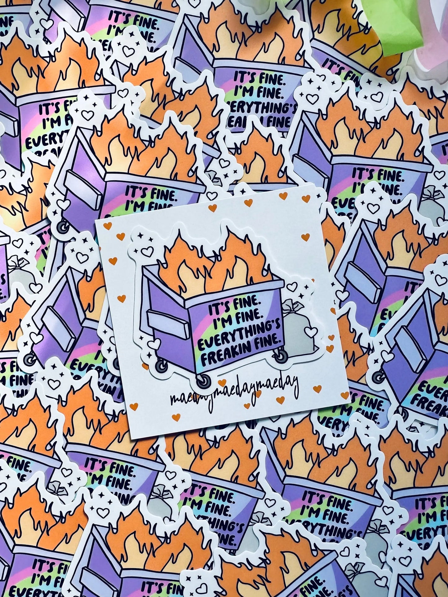 It's Fine. I'm Fine. Everything's Freaking Fine Dumpster Fire Sticker, Funny Sticker maedaymaedaymaeday