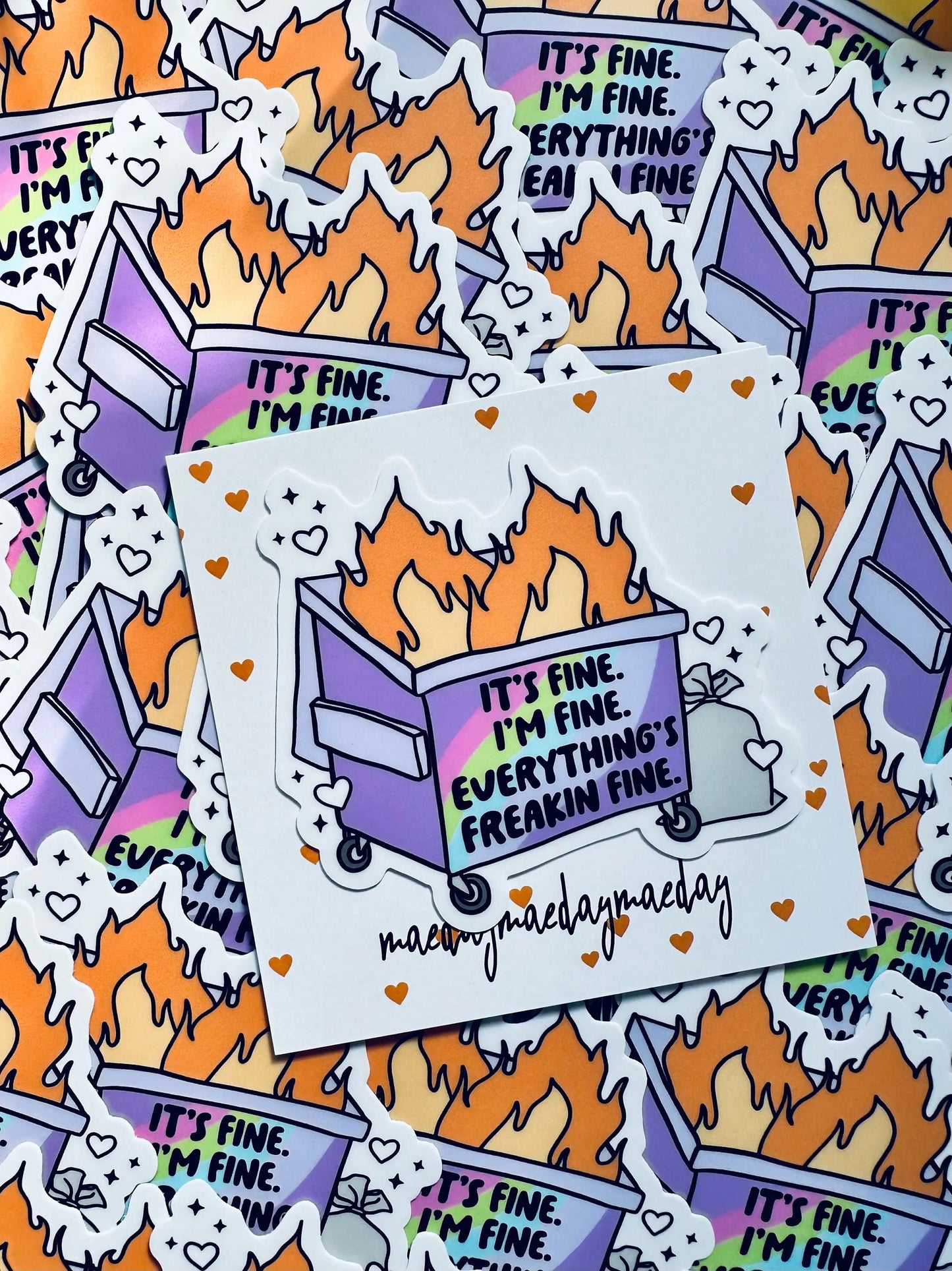 It's Fine. I'm Fine. Everything's Freaking Fine Dumpster Fire Sticker, Funny Sticker maedaymaedaymaeday