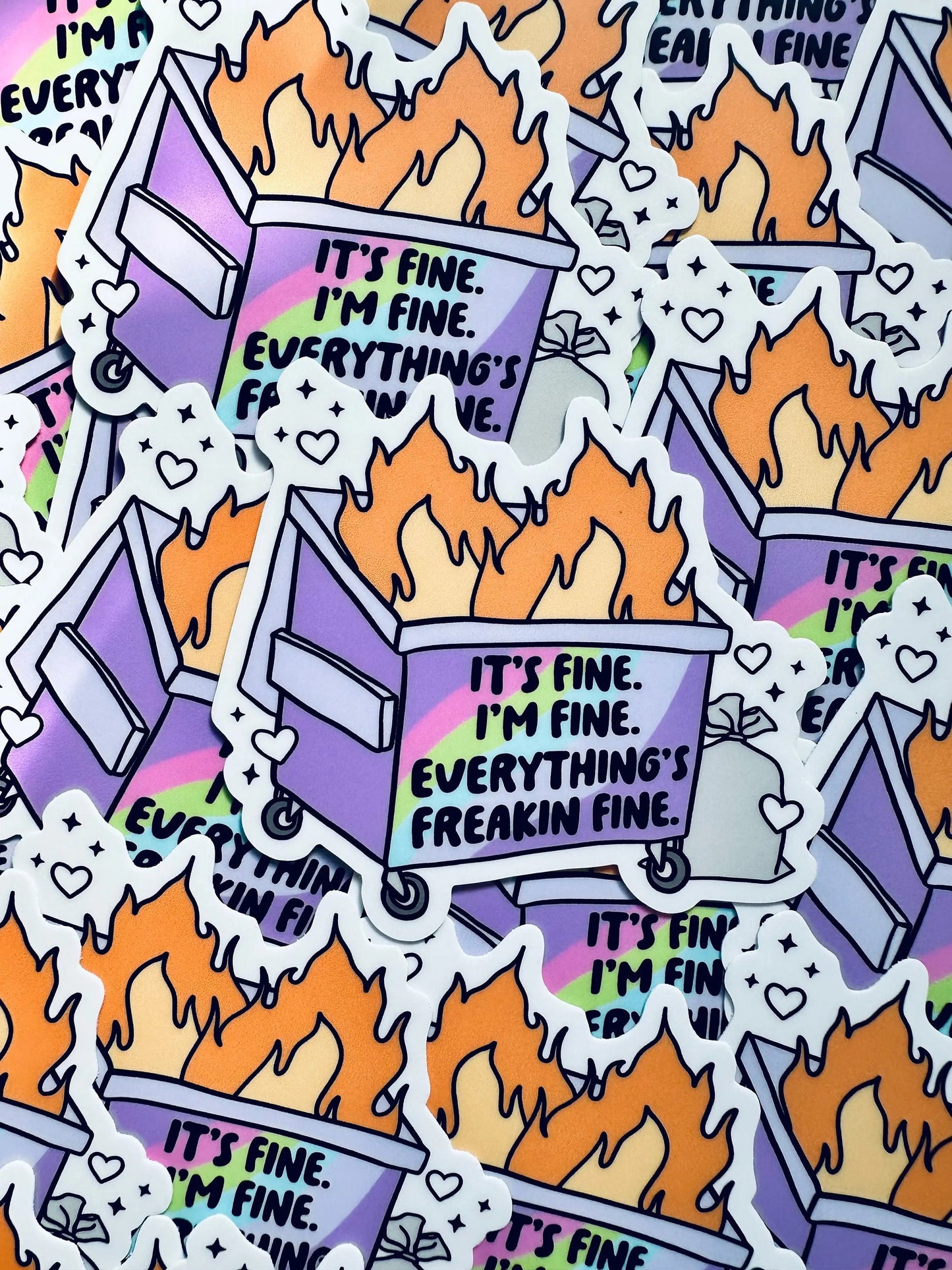 It's Fine. I'm Fine. Everything's Freaking Fine Dumpster Fire Sticker, Funny Sticker maedaymaedaymaeday