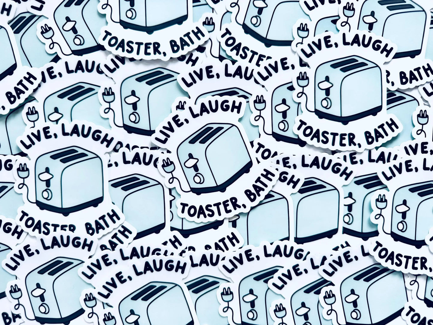 Live, Laugh Toaster Bath Sticker, Live, Laugh Love Trendy Sticker maedaymaedaymaeday
