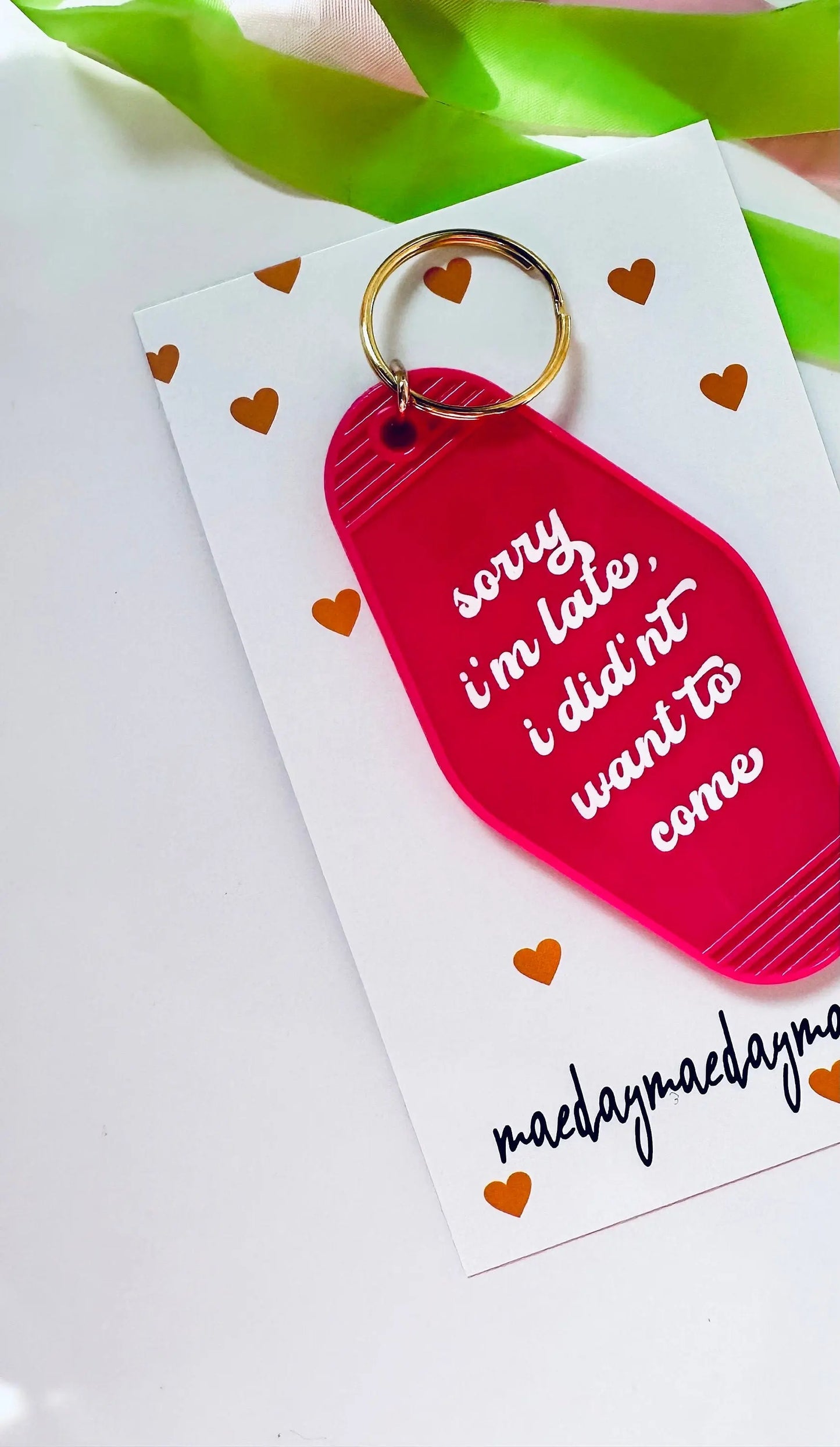 Sorry I'm Late, I didn't Want to Come Keychain, Vintage Motel Keychain, Retro Hotel Keychain maedaymaedaymaeday