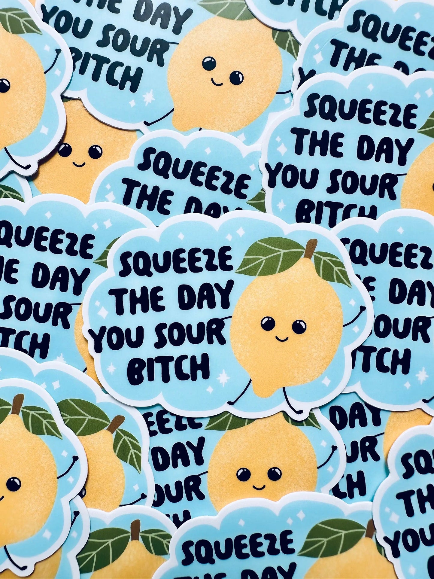 Squeeze the Day you Sour Bitch Sticker, Mental Health Sticker, Trendy Sticker for Kindle, Laptop,Bestseller Permanent, Weatherproof Sticker maedaymaedaymaeday