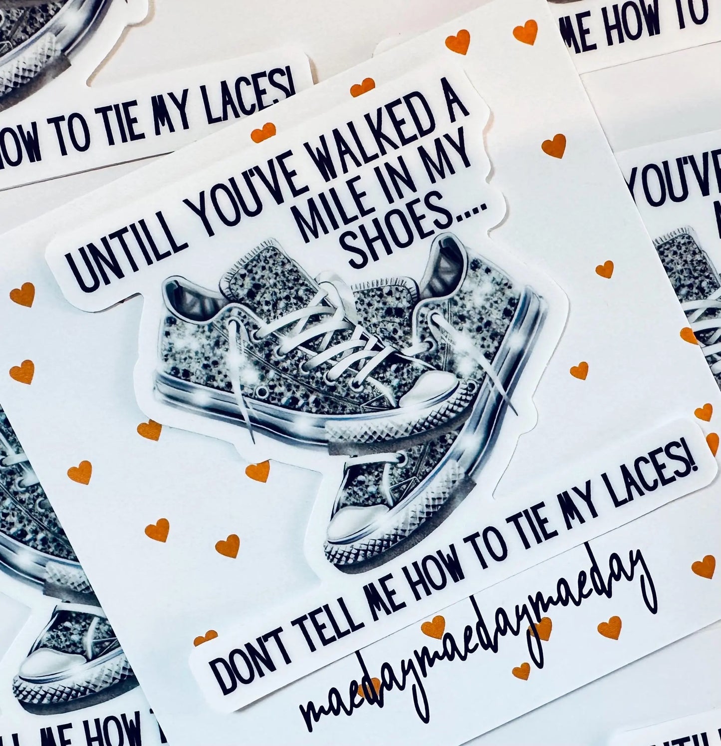 Walked a Mile in My Shoes, Don't Tell me How to Tie My Laces Sticker, Mental Health/Trendy Sticker for Kindle, Laptop,Walking Shoes Sticker maedaymaedaymaeday