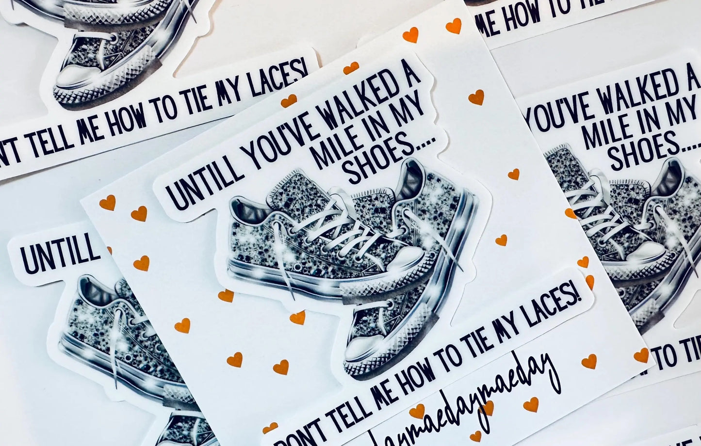 Walked a Mile in My Shoes, Don't Tell me How to Tie My Laces Sticker, Mental Health/Trendy Sticker for Kindle, Laptop,Walking Shoes Sticker maedaymaedaymaeday