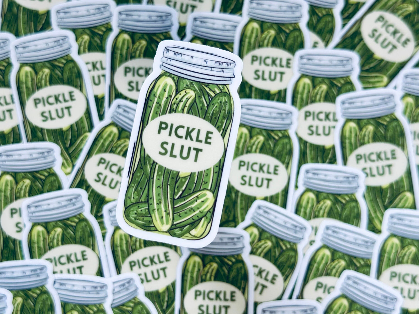 Pickle Slut Waterproof Sticker: Dill-icious Humor Gift maedaymaedaymaeday