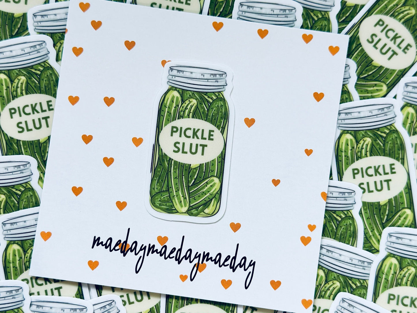 Pickle Slut Waterproof Sticker: Dill-icious Humor Gift maedaymaedaymaeday