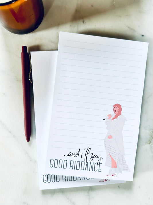 Good Riddance Half Page(5.5x8.5") & Quarter Page Pop Culture Queen Notepad, Tortured Poets, Smallest Man Who Ever Lived Notepad, TTPD, maedaymaedaymaeday