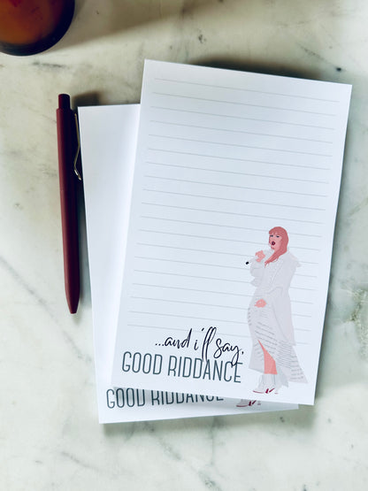 Good Riddance Half Page(5.5x8.5") & Quarter Page Pop Culture Queen Notepad, Tortured Poets, Smallest Man Who Ever Lived Notepad, TTPD, maedaymaedaymaeday