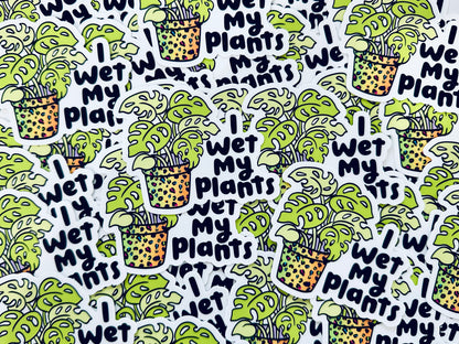 I wet my plants Sticker, Mental Health Sticker, Trendy Sticker for Kindle, Laptop, Best Selling Permanent Sticker maedaymaedaymaeday