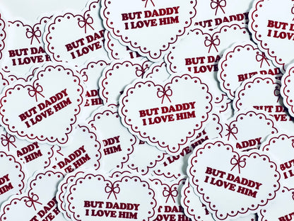 But Daddy I Love Him Corset White Heart Sticker, Tortured Poets Department, TTPD, Eras Weatherproof Sticker maedaymaedaymaeday