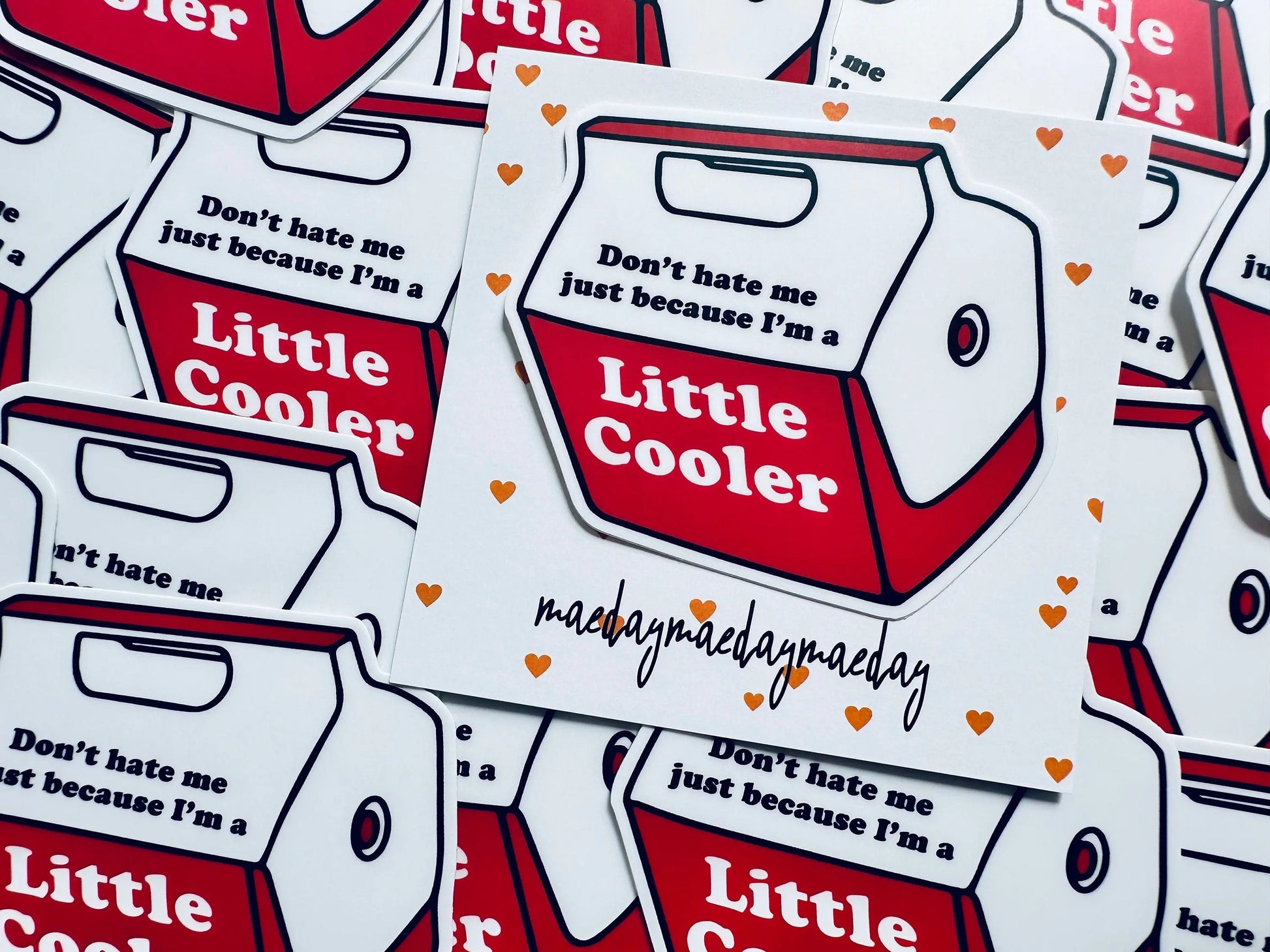 Don't Hate me Just Because I'm a Little Cooler Sticker, Red Cooler Humor, Trendy Sticker for Kindle, Laptop, Weatherproof, Permanent Sticker maedaymaedaymaeday