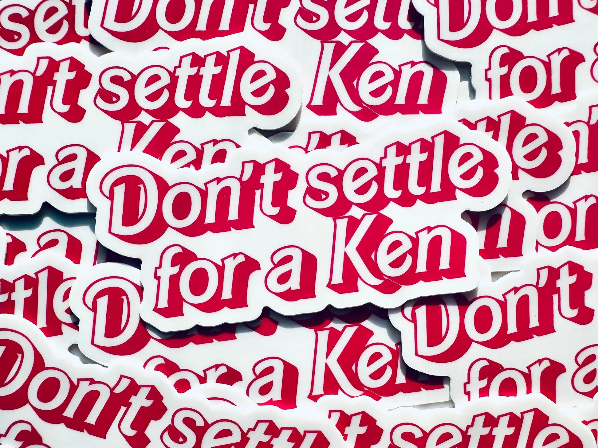 Don't Settle for a Ken Sticker, Pink Doll Inspired Mental Health Sticker, Trendy Sticker for Kindle, Laptop, Self Reminder Sticker Kenough maedaymaedaymaeday