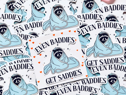 Even Baddies Get Saddies, Raccoon Saddie Sticker, Mental Health Sticker, Trendy Sticker for Kindle, Laptop, Trash Panda Sadie Inside Sticker maedaymaedaymaeday