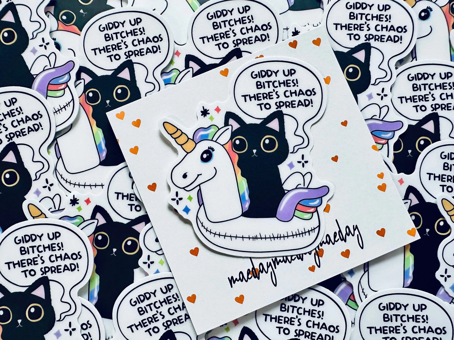 Giddy Up Bitches! There's Chaos to Spread Sticker, Black Cat Sticker, Unicorn Floatie Sticker, Chaos Creator Gift maedaymaedaymaeday