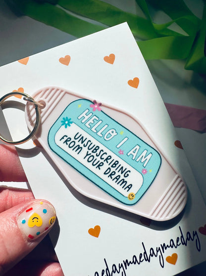 Hello, I am Unsubscribing From your Drama Retro Vintage Motel Keychain, Mental Health Awareness Cute Retro Hotel Keychain maedaymaedaymaeday