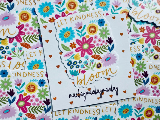 Let Kindless Bloom Sticker, Floral, Weatherproof Permanent Sticker, Mental Health, Daily Affirmation Sticker, Hand Drawn Flower Sticker maedaymaedaymaeday