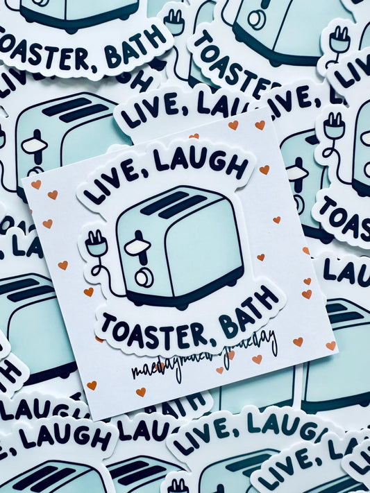 Live, Laugh Toaster Bath Sticker, Live, Laugh Love Trendy Sticker maedaymaedaymaeday