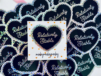 Relatively Stable Heart Sticker, Mental Health Sticker, Trendy Sticker for Kindle, Laptop, Best Selling Permanent Sticker maedaymaedaymaeday